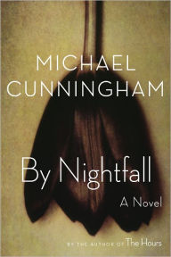 By Nightfall Michael Cunningham Author