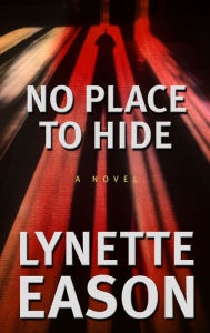 No Place to Hide - Lynette Eason