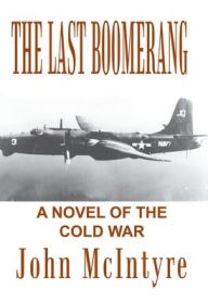The Last Boomerang - John McIntyre