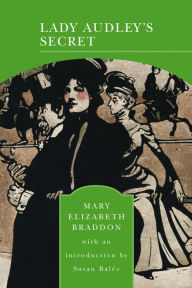 Lady Audley's Secret (Barnes & Noble Library of Essential Reading) Mary Elizabeth Braddon Author