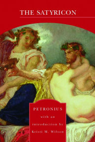 The Satyricon (Barnes & Noble Library of Essential Reading) Petronius Author