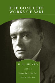 The Complete Works of Saki (Barnes & Noble Library of Essential Reading) H.H. Munro Author