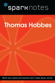 Thomas Hobbes (SparkNotes Philosophy Guide) SparkNotes Author