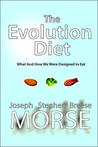 The Evolution Diet Joseph Stephen Breese Morse Author