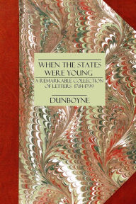 When the States were young Lord Dunboyne Author
