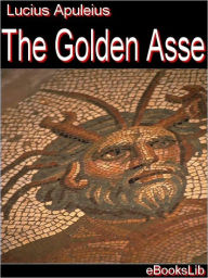 The Golden Asse Lucius Apuleius Author
