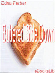 Buttered Side Down - Edna Ferber