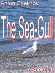 The Sea-Gull - Anton Chekhov