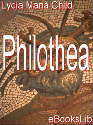 Philothea Lydia Maria Child Author