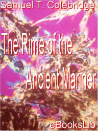 The Rime of the Ancient Mariner Samuel Taylor Coleridge Author