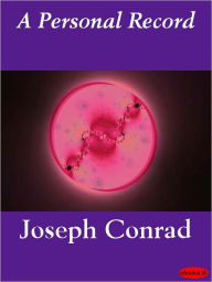 A Personal Record Joseph Conrad Author