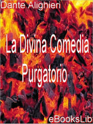 Divina Comedia - Purgatorio, La: - eBooksLib