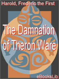 The Damnation of Theron Ware Harold Frederic Author