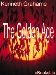Golden Age - Kenneth Grahame