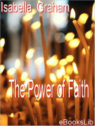 Power of Faith - Isabella Graham