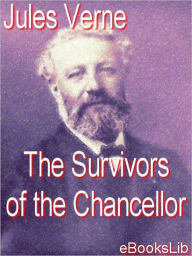 Survivors of the Chancellor Jules Verne Author