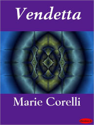 Vendetta Marie Corelli Author