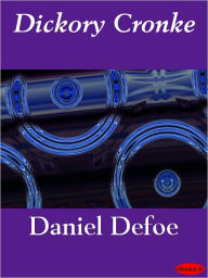 Dickory Cronke - Daniel Defoe