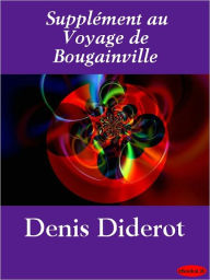 SupplÃ©ment au Voyage de Bougainville Denis Diderot Author