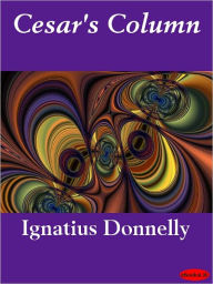 Caesar's Column Ignatius Donnelly Author