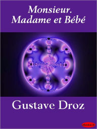 Monsieur, madame et bébé - Gustave Droz