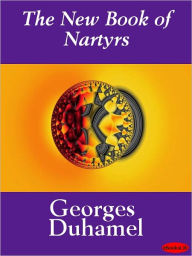 The New Book of Martyrs - Georges Duhamel