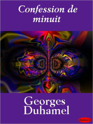 Confession de minuit Georges Duhamel Author