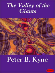 The Valley of the Giants - Peter B. Kyne