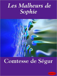 Les Malheurs de Sophie - Comtesse de Ségur