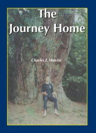 The Journey Home - Charles J. Shovlin