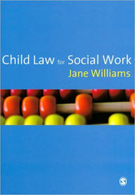 Child Law for Social Work Jane Williams Author