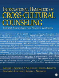 International Handbook of Cross-Cultural Counseling: Cultural Assumptions and Practices Worldwide Lawrence H. Gerstein Editor