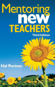 Mentoring New Teachers Hal Portner Author