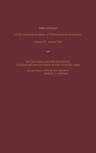 The Moynihan Report Revisited:: Lessons and Reflections after Four Decades Douglas S. Massey Editor