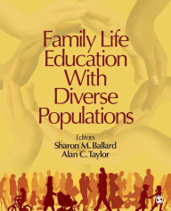 Family Life Education With Diverse Populations Sharon M. Ballard Editor
