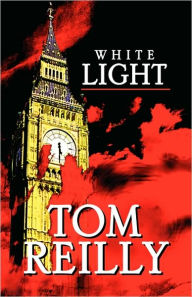 White Light Tom Reilly Author