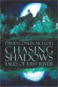 Chasing Shadows - David  Conlin Mcleod