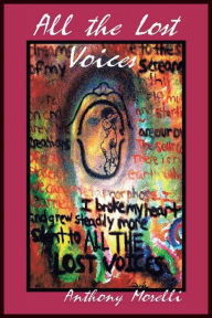All the Lost Voices Anthony Morelli Author