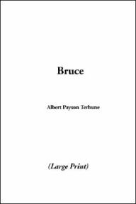Bruce Albert Payson Terhune Author
