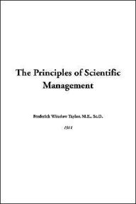 Principles of Scientific Management - Frederick Winslow Taylor