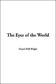 Eyes of the World - Harold Bell Wright