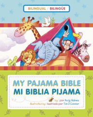 Mi Biblia pijama / My Pajama Bible (bilingÃ¼e / bilingual) Andy Holmes Author