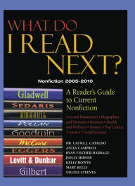What Do I Read Next? Nonfiction 2005-2010: A Reader's Guide to Current NonFiction
