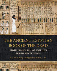 Ancient Egyptian Book of the Dead - E. A. Wallis Budge