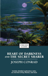 Heart of Darkness and the Secret Sharer Joseph Conrad Author