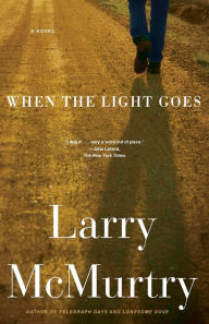 When the Light Goes Larry McMurtry Author
