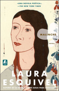 Malinche Spanish Version: Novela Laura Esquivel Author