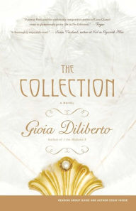 The Collection: A Novel Gioia Diliberto Author