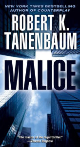 Malice (Butch Karp Series #19) Robert K. Tanenbaum Author