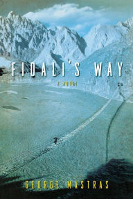 Fidali's Way: A Novel George Mastras Author